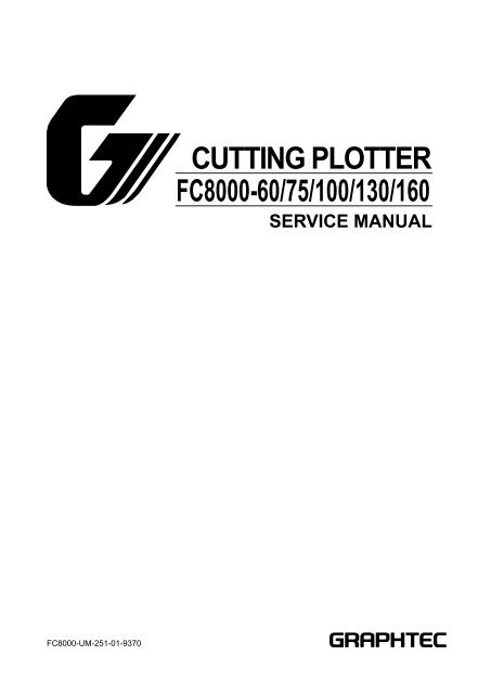 CUTTING PLOTTER FC8000-60/75/100/130/160 - Graphtec